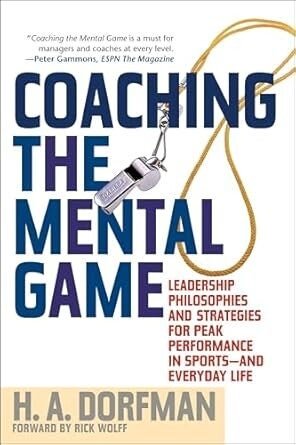 Coaching the Mental Game by H.A. Dorfman