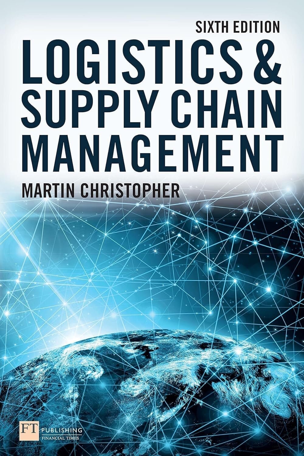 Logistics & Supply Chain Management by Martin Christopher